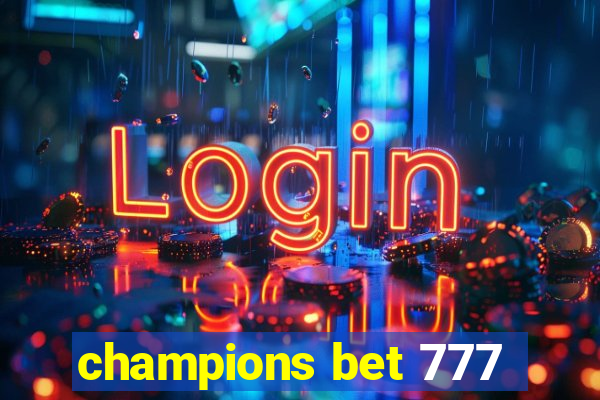 champions bet 777